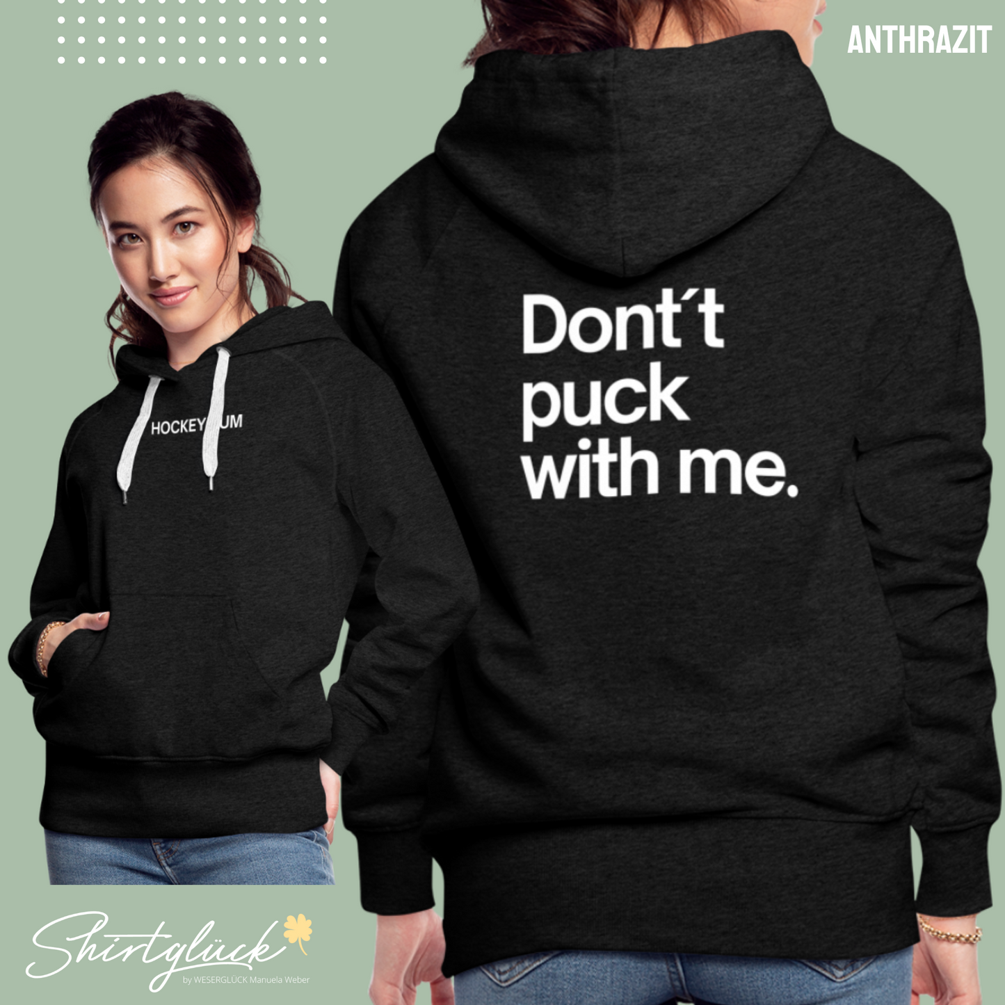 SHIRTGLÜCK Damen Premium Hoodie „HOCKEYMUM - Don´t puck with me.“