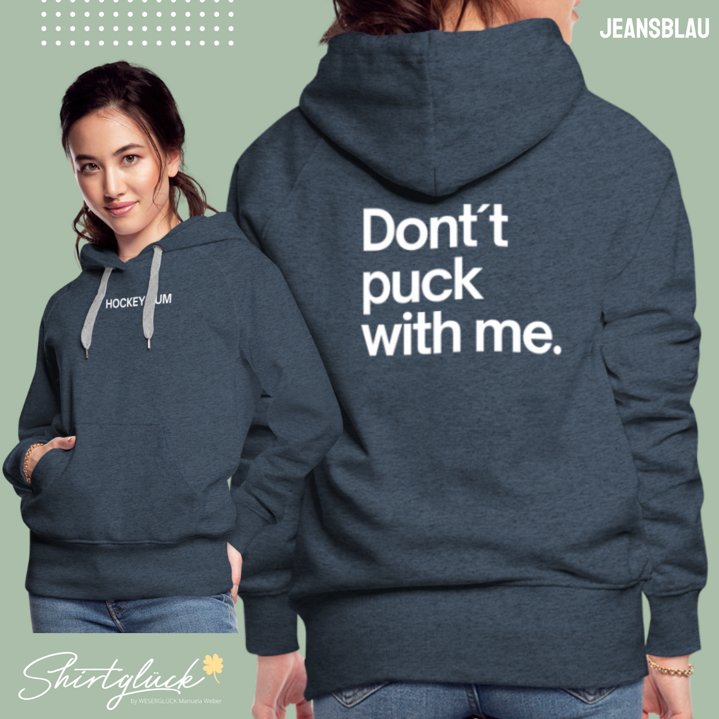SHIRTGLÜCK Damen Premium Hoodie „HOCKEYMUM - Don´t puck with me.“