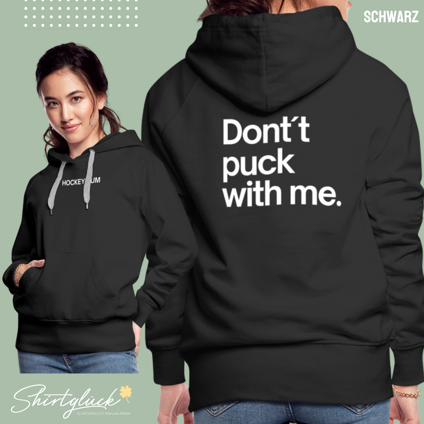 SHIRTGLÜCK Damen Premium Hoodie „HOCKEYMUM - Don´t puck with me.“