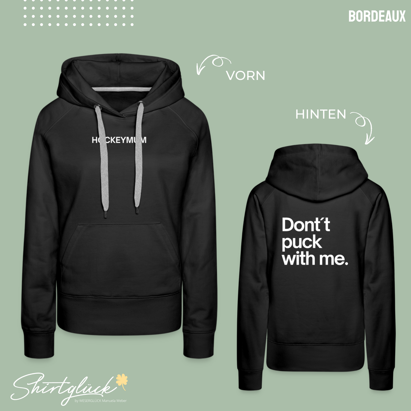 SHIRTGLÜCK Damen Premium Hoodie „HOCKEYMUM - Don´t puck with me.“